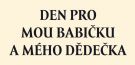 Den pro mou babičku a mého dědečka 1
